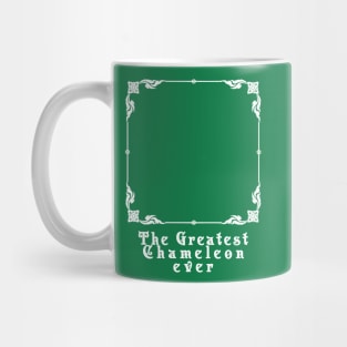 The Greatest Chameleon ever Mug